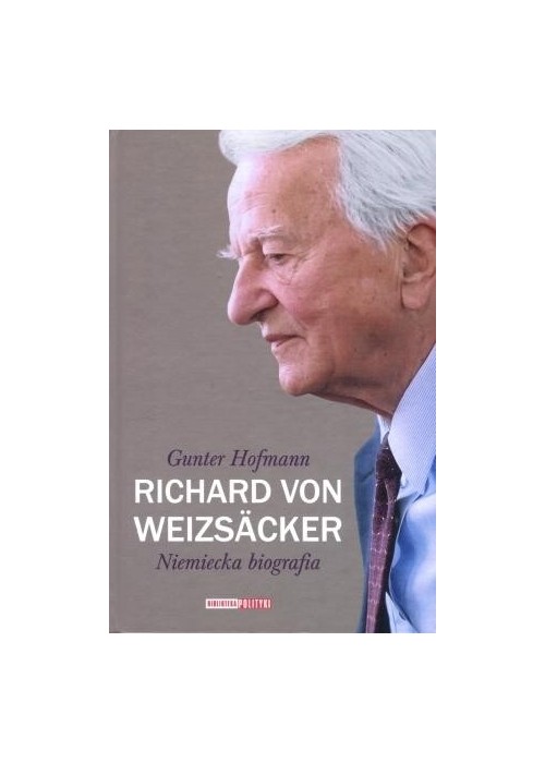 Richard von Weizsacker. Niemiecka biografia