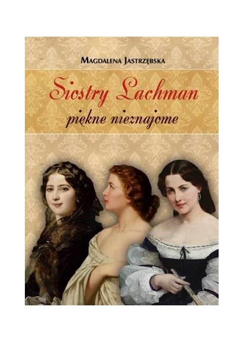 Siostry Lachman - piękne nieznajome