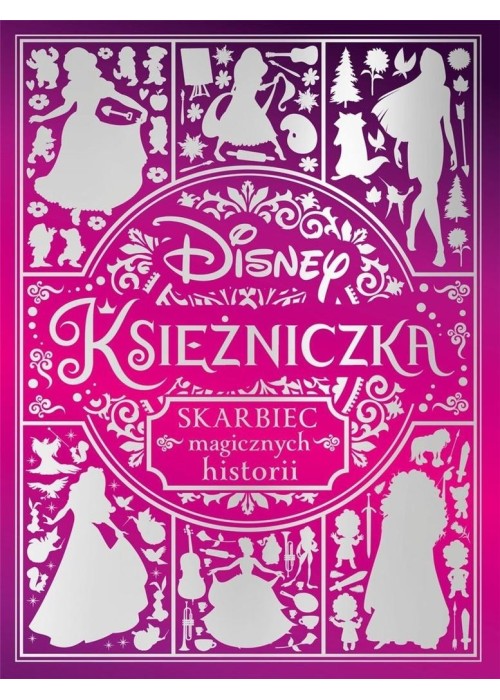 Skarbiec magicznych historii. Disney Księżniczka