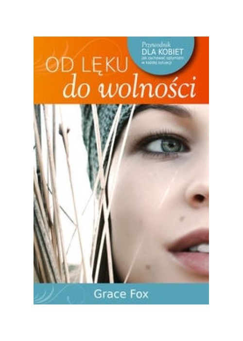 Od lęku do wolności