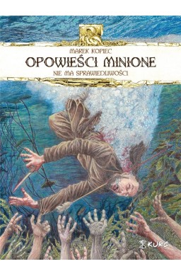 Opowieści minione. Nie ma sprawiedliwości