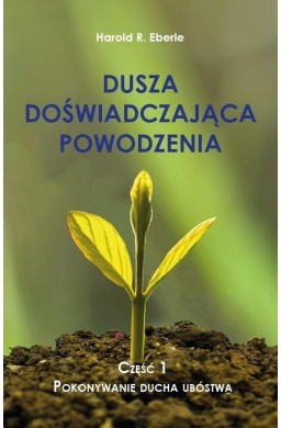 Dusza doświadczająca powodzenia cz.1 Pokonywanie..