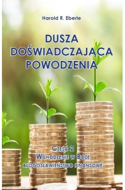 Dusza doświadczająca powodzenia cz.2 Wchodzenie...