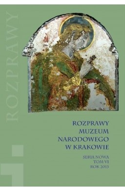 Rozprawy Muzeum Narodowego w Krakowie T.6