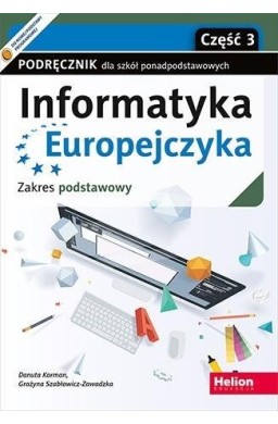 Informatyka Europejczyka LO ZP cz.3 HELION