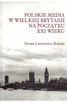 Polskie media w Wielkiej Brytanii na początku...