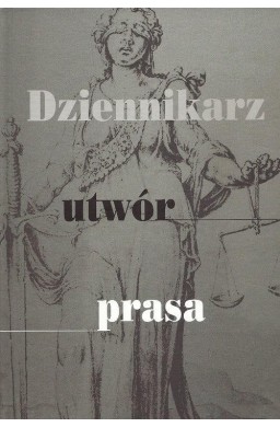 Dziennikarz, utwór, prasa