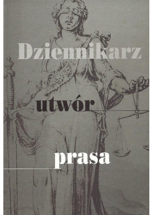 Dziennikarz, utwór, prasa