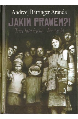Jakim Prawem?! Trzy lata życia... bez życia