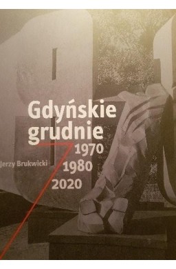 Gdyńskie grudnie 1970, 1980, 2020
