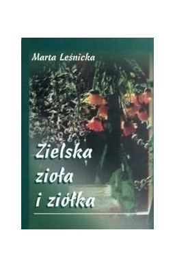 Zielska, zioła i ziółka