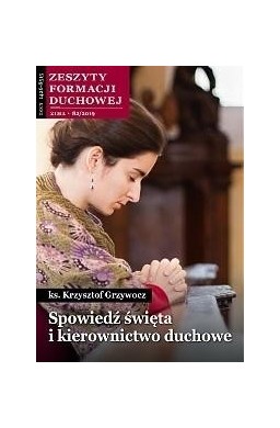 Zeszyty Formacji Duchowej nr 82 Spowiedź święta...