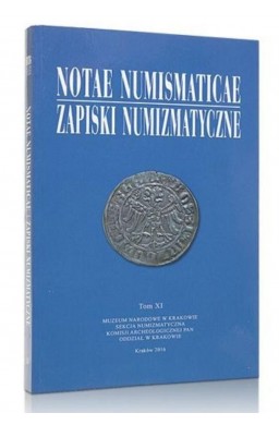 Notae Numismaticae. Zapiski Numizmatyczne T.11