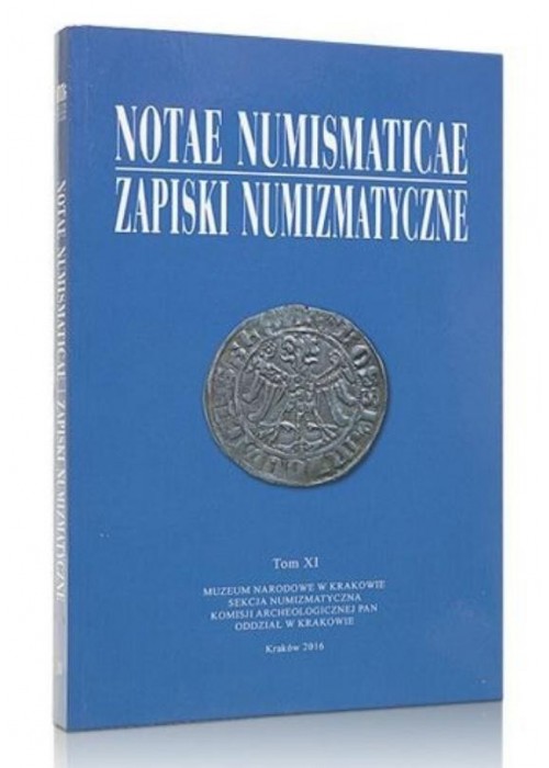 Notae Numismaticae. Zapiski Numizmatyczne T.11