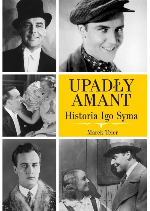 Upadły amant. Historia Igo Syma