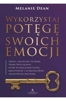 Wykorzystaj potęgę swoich emocji