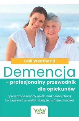 Demencja profesjonalny przewodnik dla opiekunów