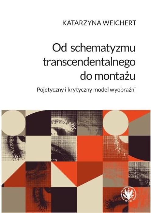 Od schematyzmu transcendentalnego do montażu