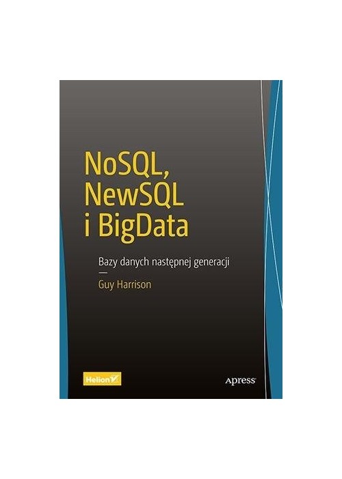 NoSQL, NewSQL i BigData. Bazy danych następnej... NoSQL, NewSQL i BigData. Bazy danych następnej...
