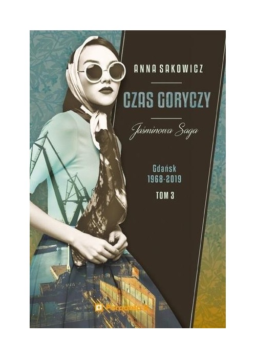 Jaśminowa saga T.3 Czas goryczy