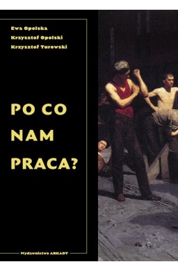 Po co nam praca?