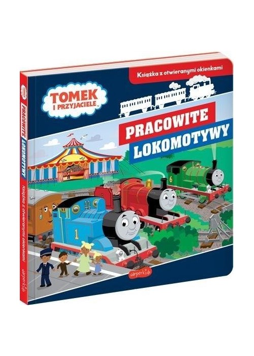 Tomek i przyjaciele. Pracowite lokomotywy