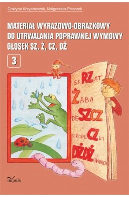 Materiał wyraz.-obraz. do utrwal. gołosek sz, ż, c