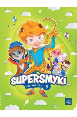 Supersmyki. Poziom B. Karty pracy cz.4 MAC