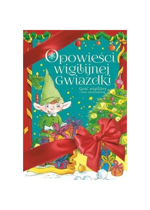 Opowieści Wigilijnej Gwiazdki. Gość wigilijny...