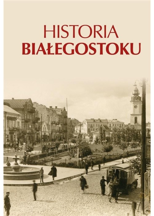 Historia Białegostoku