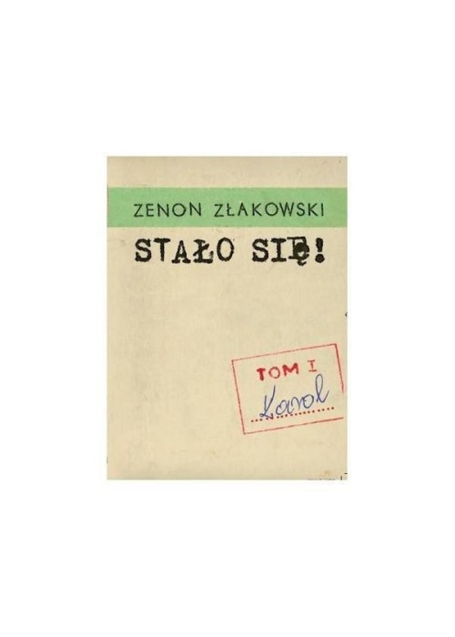 Stało się! T.1 Karol