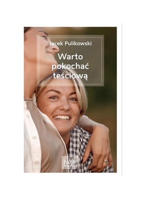 Warto pokochać teściową