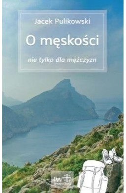 O męskości nie tylko dla mężczyzn