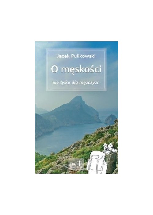 O męskości nie tylko dla mężczyzn