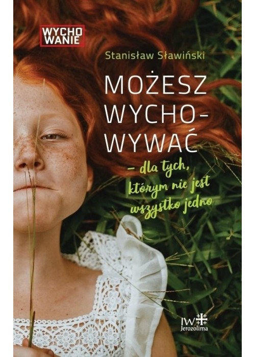 Możesz wychowywać