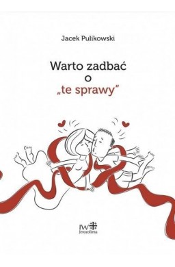 Warto zadbać o "te sprawy"