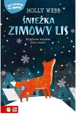 Zaopiekuj się mną. Śnieżka, zimowy lis
