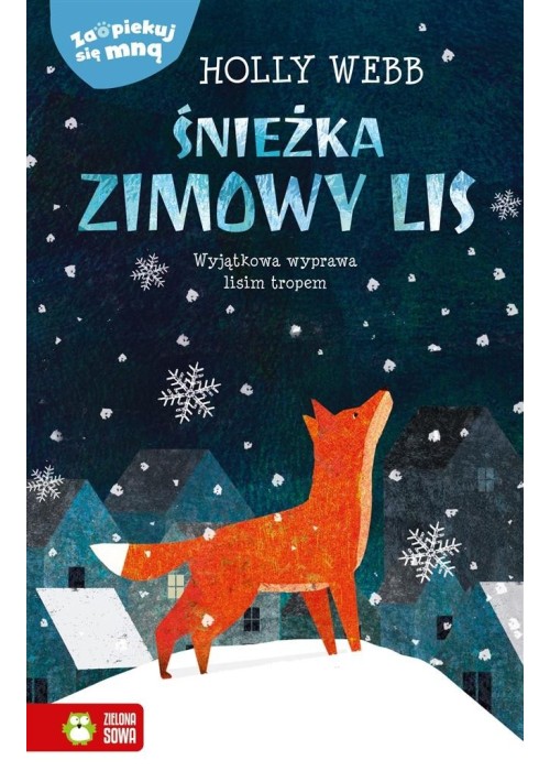 Zaopiekuj się mną. Śnieżka, zimowy lis