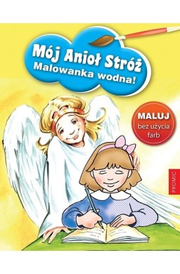 Mój Anioł Stróż - malowanka wodna