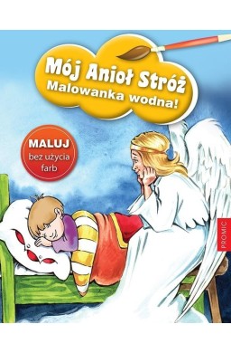 Mój Anioł Stróż - malowanka wodna