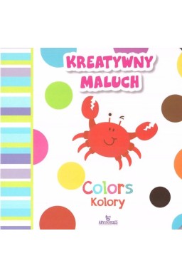 Kreatywny maluch. Colors - Kolory