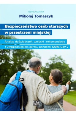 Bezpieczeństwo osób starszych w przestrzeni...