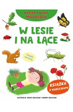 Kreatywny maluszek. W lesie i na łące