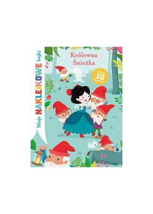 Moje naklejkowe bajki. Królewna Śnieżka