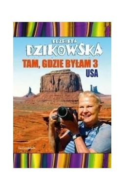 Tam, gdzie byłam cz.3 USA