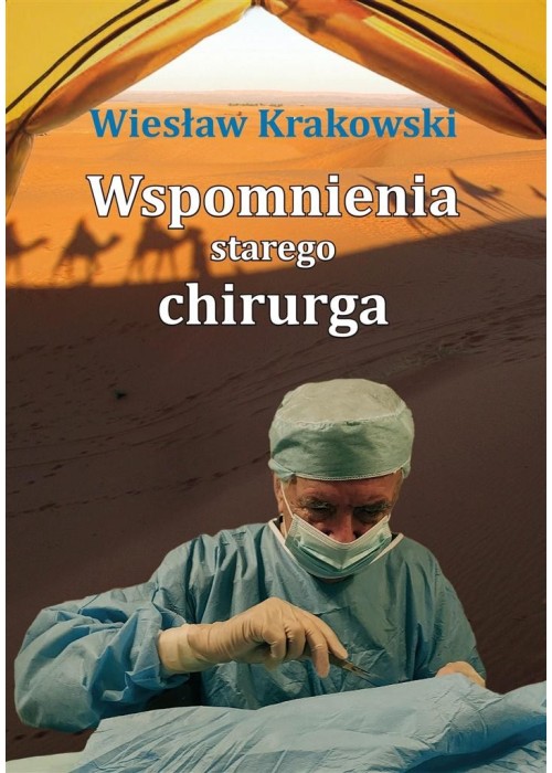 Wspomnienia starego chirurga