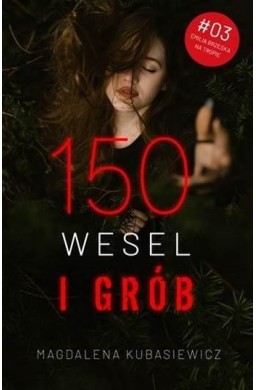 150 wesel i grób