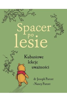 Spacer po lesie. Kubusiowe lekcje uważności