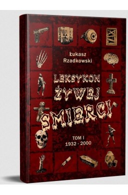 Leksykon żywej śmierci T.1 1932-2000 TW