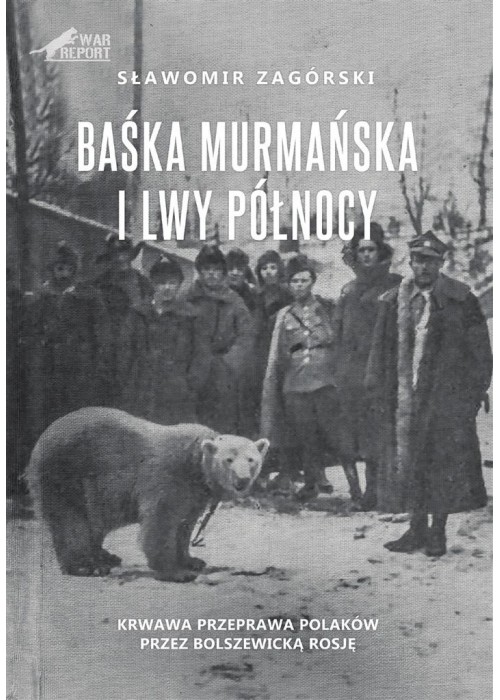 Baśka Murmańska i Lwy Północy